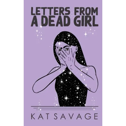 Letters From A Dead Girl: Poems