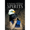Undaunted Spirits