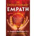The Evolutionary Empath: A Practical Guide for Heart-Centered Consciousness
