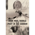 John Paul Riddle and the Poet in His Garden