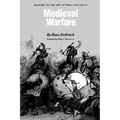 Medieval Warfare: History of the Art of War, Volume III