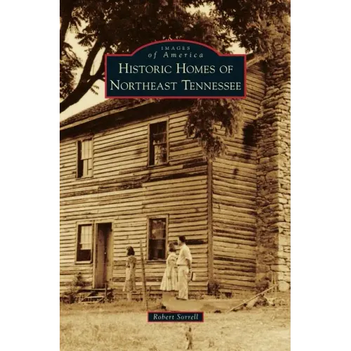 Historic Homes of Northeast Tennessee