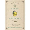 The Scent of Lemon & Rosemary: Working Domestic Magick with Hestia
