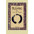 Bushido the Soul of Japan: Illustrated