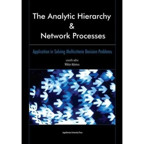 The Analytic Hierarchy and Network Processes: Application in Solving Multicriteria Decision Problems