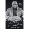 Essays In Education: Perspectives of a Black Male Educator