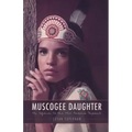 Muscogee Daughter: My Sojourn to the Miss America Pageant