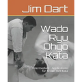 Wado Ryu Ohyo Kata: Intermediate - Applications for Brown-Belt Kata