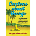 Curious about George: Curious George, Cultural Icons, Colonialism, and Us Exceptionalism