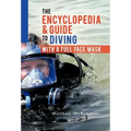 The Encyclopedia & Guide to Diving with a Full Face Mask