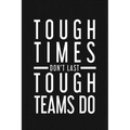 Tough Times Don't Last Tough Team Do: Employee Motivational Gifts