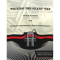 Writing The Sharp Way: How To Conceive And Construct Comprehensive Written Communication