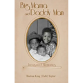 Big Mama and Daddy Man: Treasured Memories