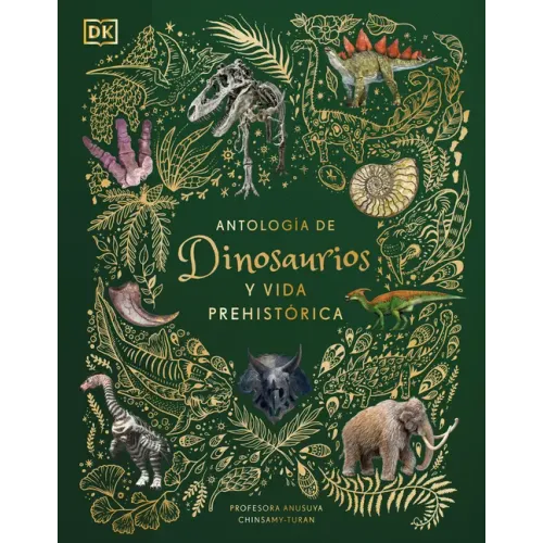 Antología de Dinosaurios Y Vida Prehistórica (Dinosaurs and Other Prehistoric Life)