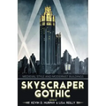 Skyscraper Gothic: Medieval Style and Modernist Buildings