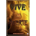 Vive tu muerte