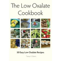 The Low Oxalate Cookbook: 50 Easy Low Oxalate Recipes
