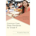 Common Core State Standards for Grade 9: Language Arts Instructional Strategies and Activities