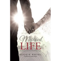 Married Life: Building a Divorce Proof Marriage