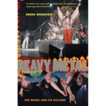 Heavy Metal: The Music and Its Culture, Revised Edition