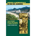 Drugs and Democracy in Rio de Janeiro: Trafficking, Social Networks, and Public Security