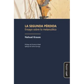 La segunda pérdida: Ensayo sobre lo melancólico