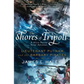 The Shores of Tripoli: Lieutenant Putnam and the Barbary Pirates