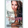 The Streets Call Me Treasure