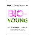 Bio-Young: Get Younger at a Cellular and Hormonal Level
