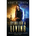 Dying for a Living