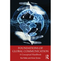 Foundations of Global Communication: A Conceptual Handbook