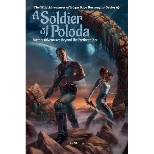 A Soldier of Poloda: Further Adventures Beyond the Farthest Star