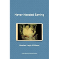 Never Needed Saving