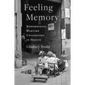 Feeling Memory: Remembering Wartime Childhoods in France