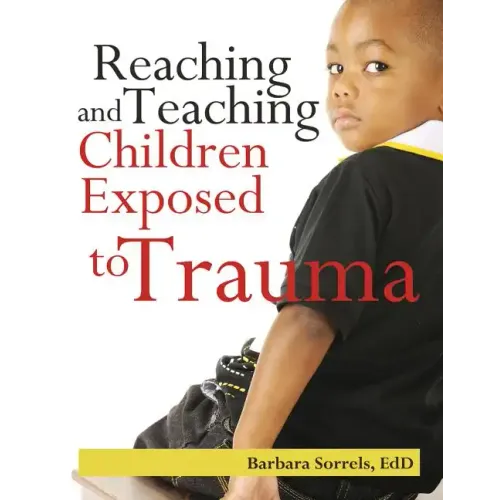 Reaching and Teaching Children Exposed to Trauma
