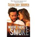 Where There's Smoke: Summer of Fire book 1