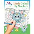 My Little Colour By Numbers Colouring Book: Cute Creative Children's Colouring