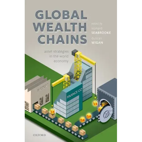 Global Wealth Chains: Asset Strategies in the World Economy
