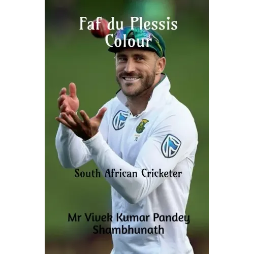 Faf du Plessis Colour: South African Cricketer