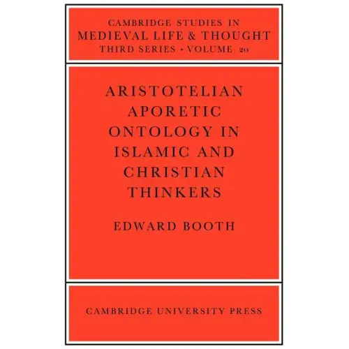 Aristotelian Aporetic Ontology in Islamic and Christian Thinkers