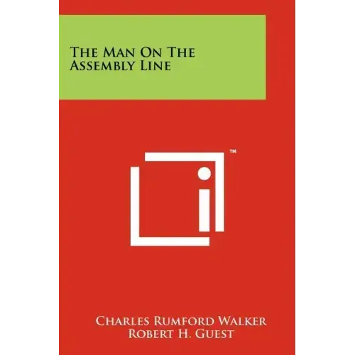 The Man On The Assembly Line