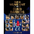 Man Weave Unit For Dumb Barbers: Step-By-Step Secret Techniques Exposed