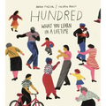 Hundred: What You Learn in a Lifetime
