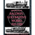 History of the Baldwin Locomotive Works 1831-1920