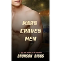 Mars Craves Men: A Gay Time Travel Sci-Fi Adventure