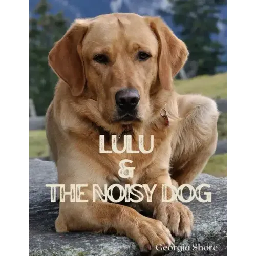Lulu & The Noisy Dog