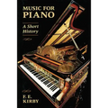 Music for Piano: A Short History
