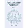 Early Families of York County, Pennsylvania, Volume 1