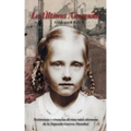 La Última Amapola: Testimonio Y Vivencias De Una Niña Alemana De La Segunda Guerra Mundial