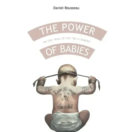 The power of babies: On the trail of the wi-fi babies